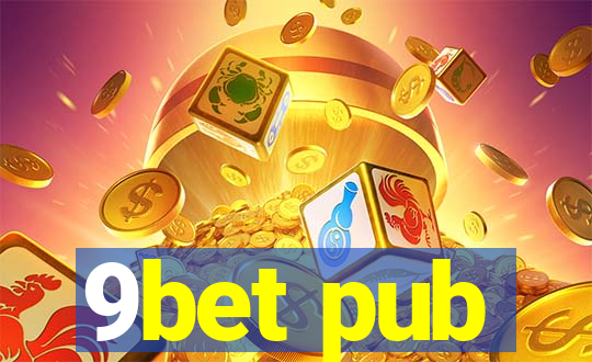 9bet pub